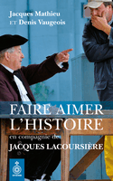 Faire aimer l'histoire